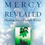 God's Mercy Revealed: Healing for a Broken World