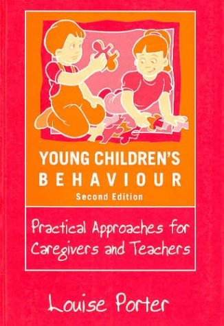 Young Children's Behaviour: Practical Approaches for Caregivers and Teachers