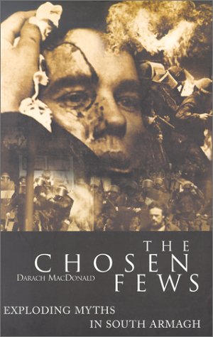 The Chosen Fews: Exploding Myths in South Armagh