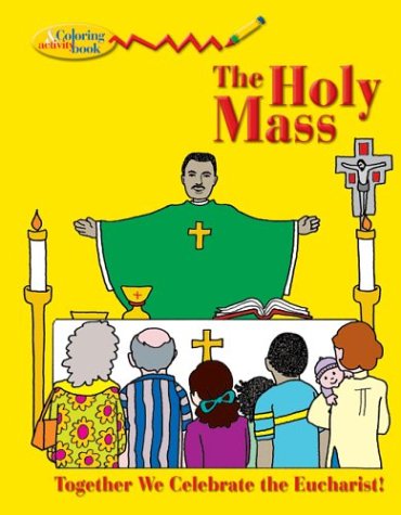 Holy Mass Coloring & Activity Book: (New Coloring Books!)
