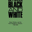 Between Black and White: Race, Politics, and the Free Coloreds in Jamaica, 1792-1865 (Contributions in Comparative Colonial Studies)