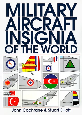Military Aircraft Insignia of the World (The Putnam Aviation Series)