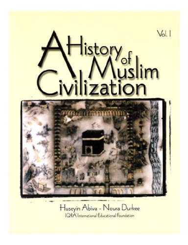 A History of Muslim Civilization