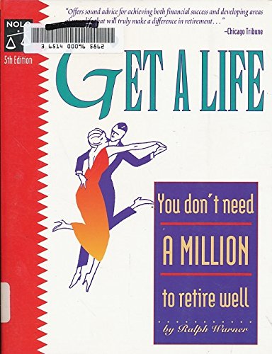 Get a Life: You Don't Need a Million to Retire Well