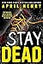 Stay Dead