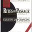 Rites of Passage at $100,000 to $1 Million+: Your Insider's Lifetime Guide to Executive Job-Changing and Faster Career Progress in the 21st Century