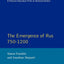 The Emergence of Rus 750-1200: 750-1200