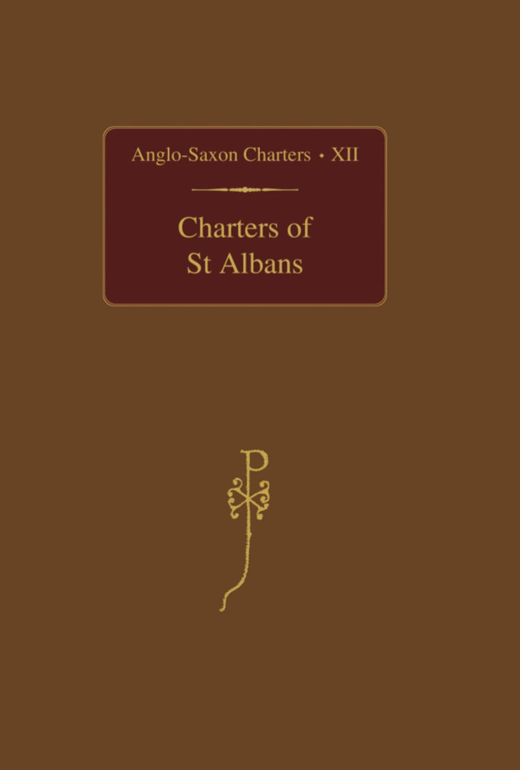 Charters of St. Albans (Anglo-Saxon Charters)