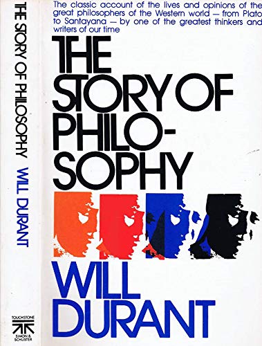 The Story of Philosophy: The Lives and Opinions of the Great Philosophers of the Western World (In Focus Biographies)