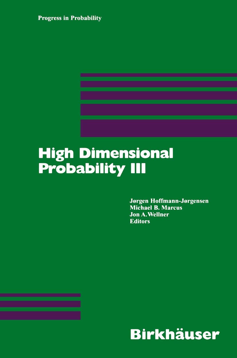 High Dimensional Probability III (Progress in Probability, 55)
