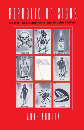 Republic of Signs: Liberal Theory and American Popular Culture
