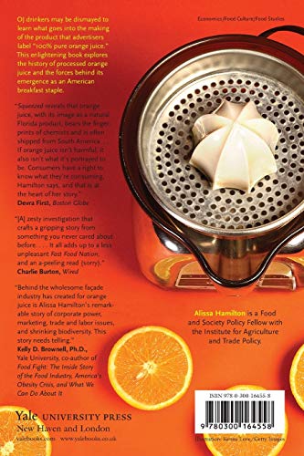 Squeezed: What You Don't Know about Orange Juice (Yale Agrarian Studies Series)