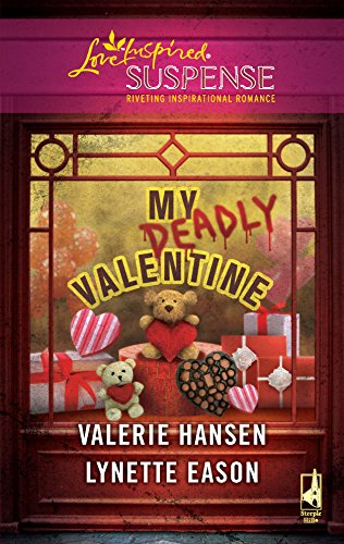 My Deadly Valentine: An Anthology (Love Inspired Suspense)