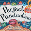 The Perfect Pop-Up Punctuation Book by Petty, Kate