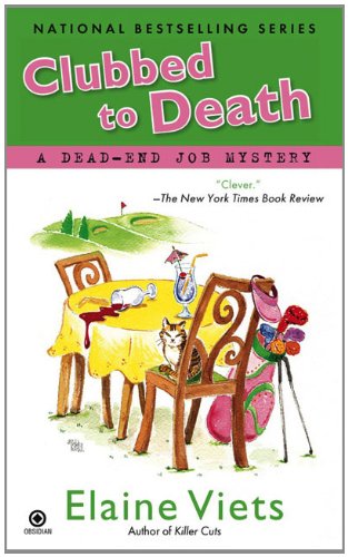 Clubbed To Death: A Dead-End Job Mystery