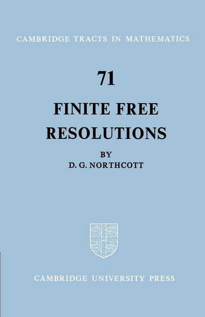 Finite Free Resolutions (Cambridge Tracts in Mathematics, Series Number 71)