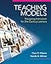 Teaching Models: Designing Instruction for 21st Century Learners (New 2013 Curriculum & Instruction Titles)