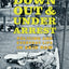 Down, Out, and Under Arrest: Policing and Everyday Life in Skid Row