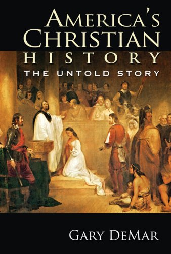 Americas Christian History: The Untold Story