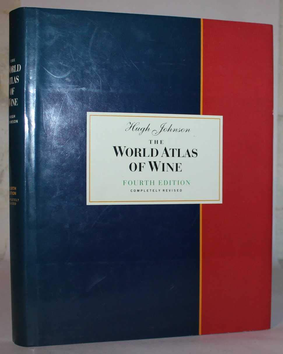 WORLD ATLAS OF WINE, 4TH EDITION by Johnson, Hugh