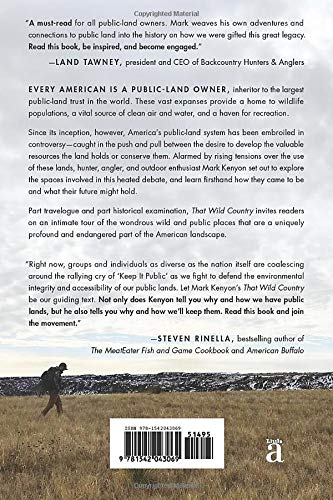 That Wild Country: An Epic Journey through the Past, Present, and Future of America's Public Lands