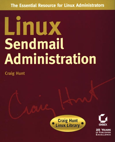 Linux Sendmail Administration (Craig Hunt Linux Library)
