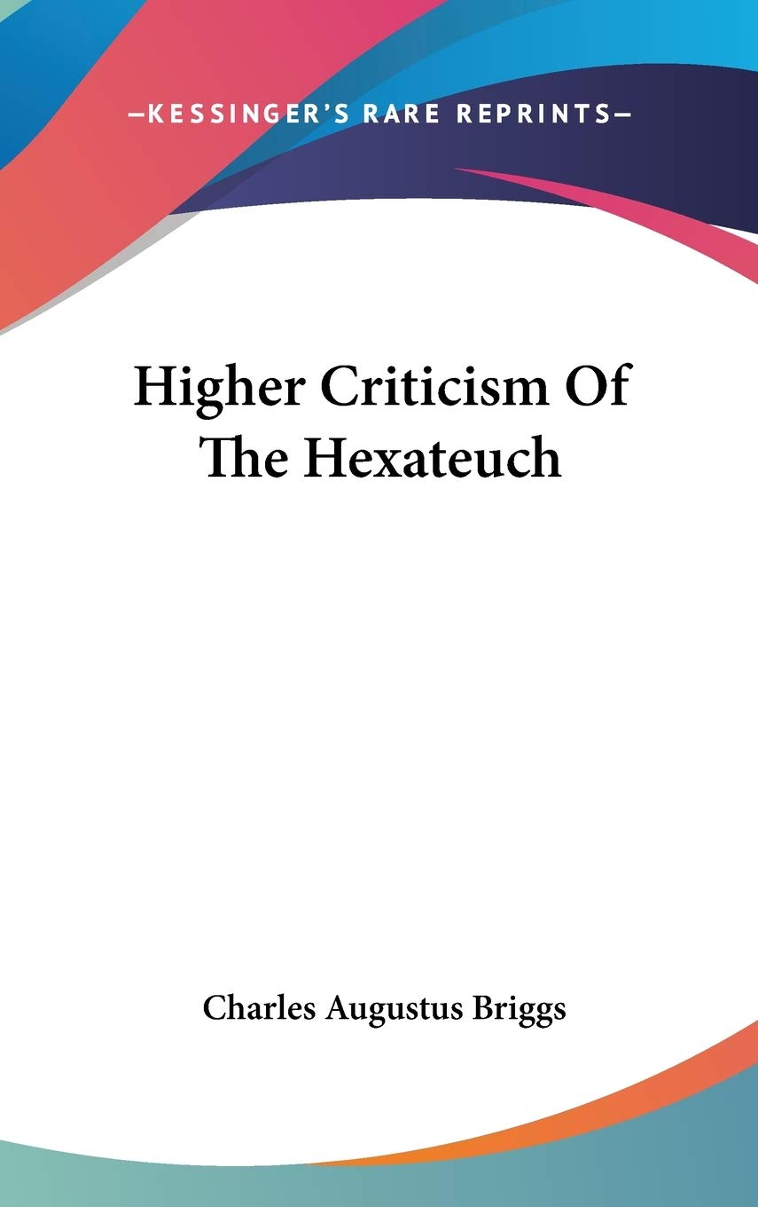 Higher Criticism Of The Hexateuch