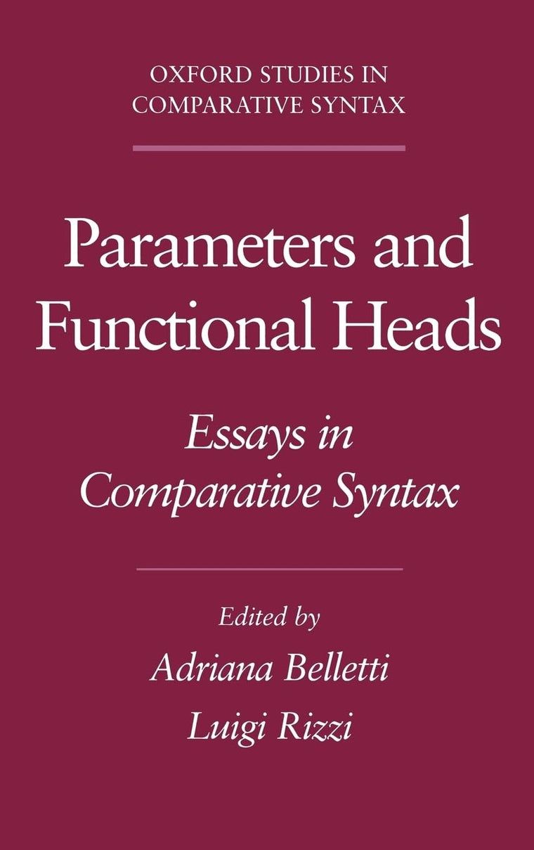 Parameters and Functional Heads: Essays in Comparative Syntax (Oxford Studies in Comparative Syntax)