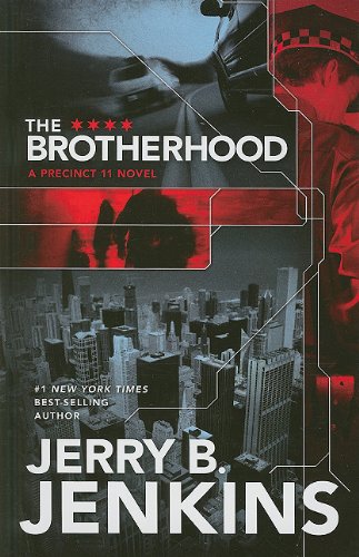 The Brotherhood (Precinct 11: Thorndike Press Large Print Christian Fiction)