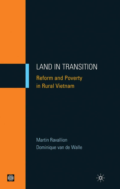 Land in Transition: Reform and Poverty in Rural Vietnam (Equity and development)