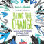 Being the Change: Lessons and Strategies to Teach Social Comprehension