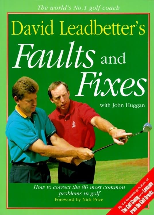 David Leadbetter's Faults and Fixes: How to Correct the 80 M