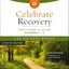 Celebrate Recovery Volumes 1-4 Participant's Guide Updated Edition, The Journey Begins: A Program for Implementing a Christ-Centered Recovery Ministry in Your Church