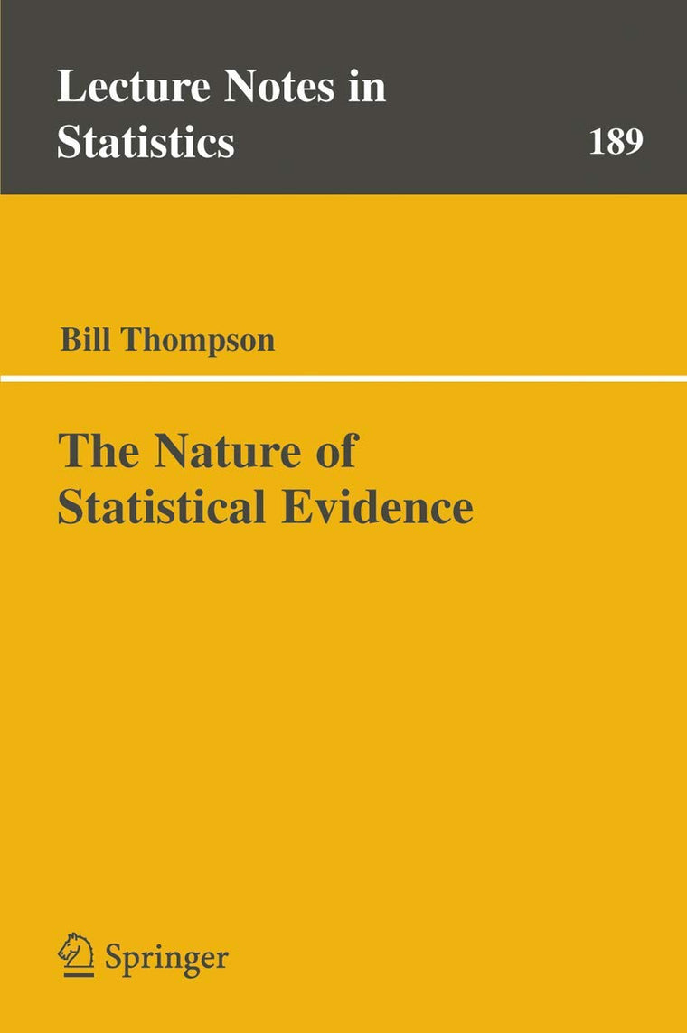 The Nature of Statistical Evidence (Lecture Notes in Statistics, 189)