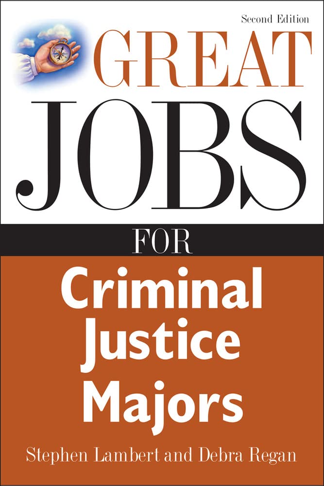 Great Jobs for Criminal Justice Majors (Great Jobs ForSeries)