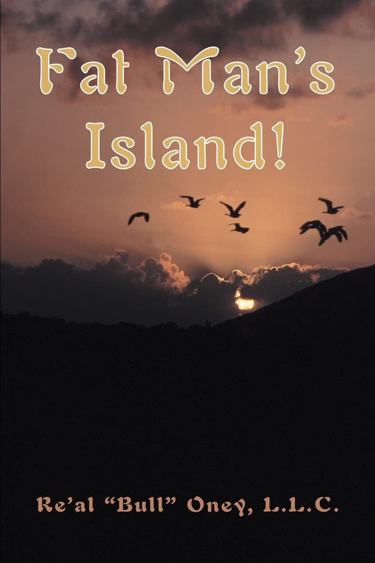Fat Man's Island!