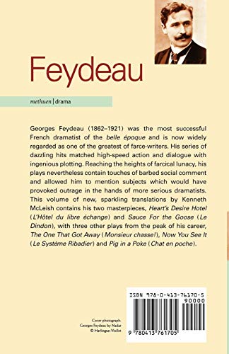 Feydeau Plays: 1: Heart's Desire Hotel; Sauce for the Goose; The One That Got Away; Now You See it; Pig in a Poke (World Classics)