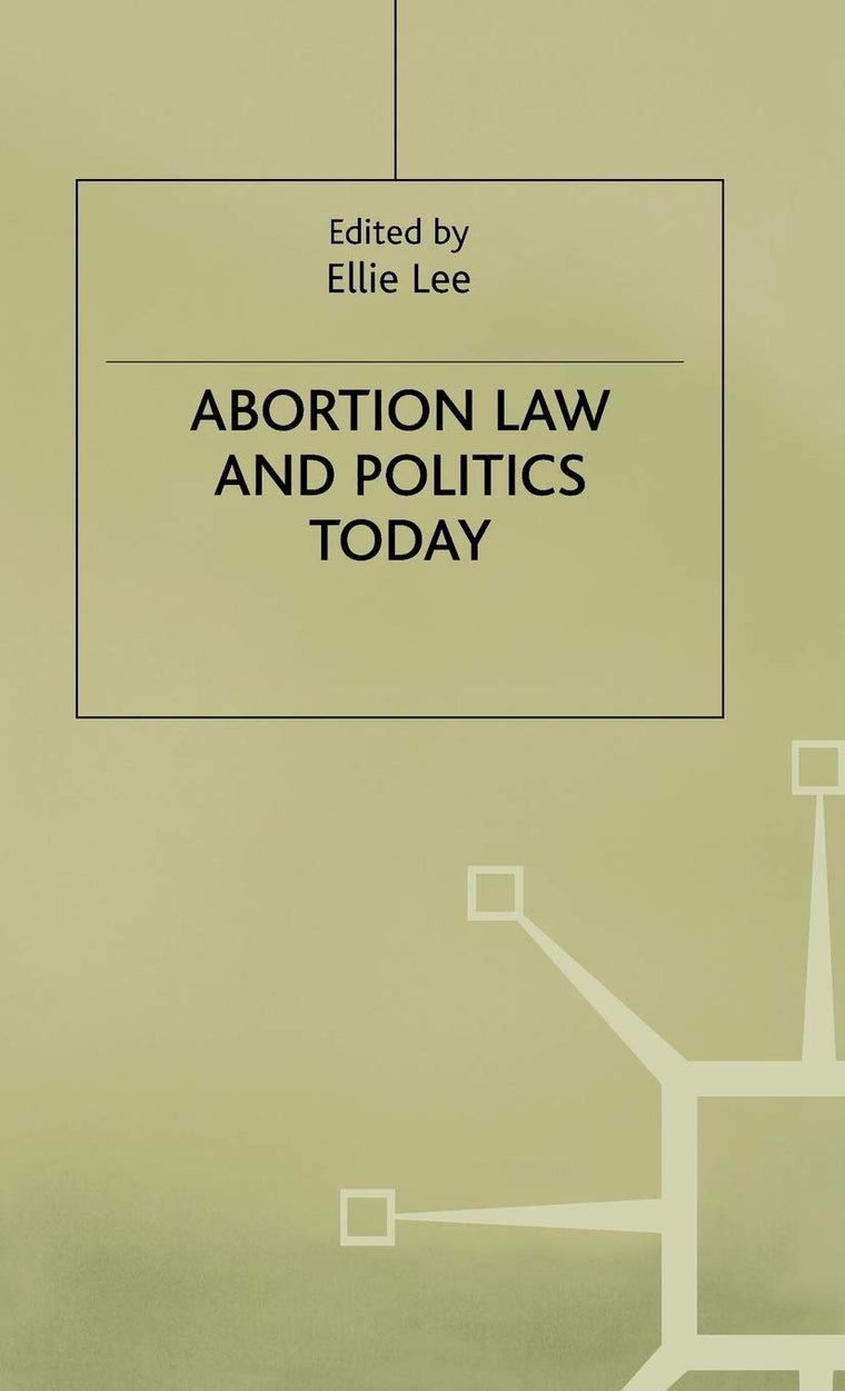 Abortion Law and Politics Today