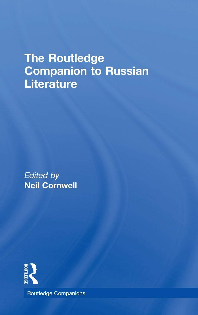 The Routledge Companion to Russian Literature (Routledge Companions)