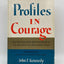 Profiles in Courage by Kennedy, John F.