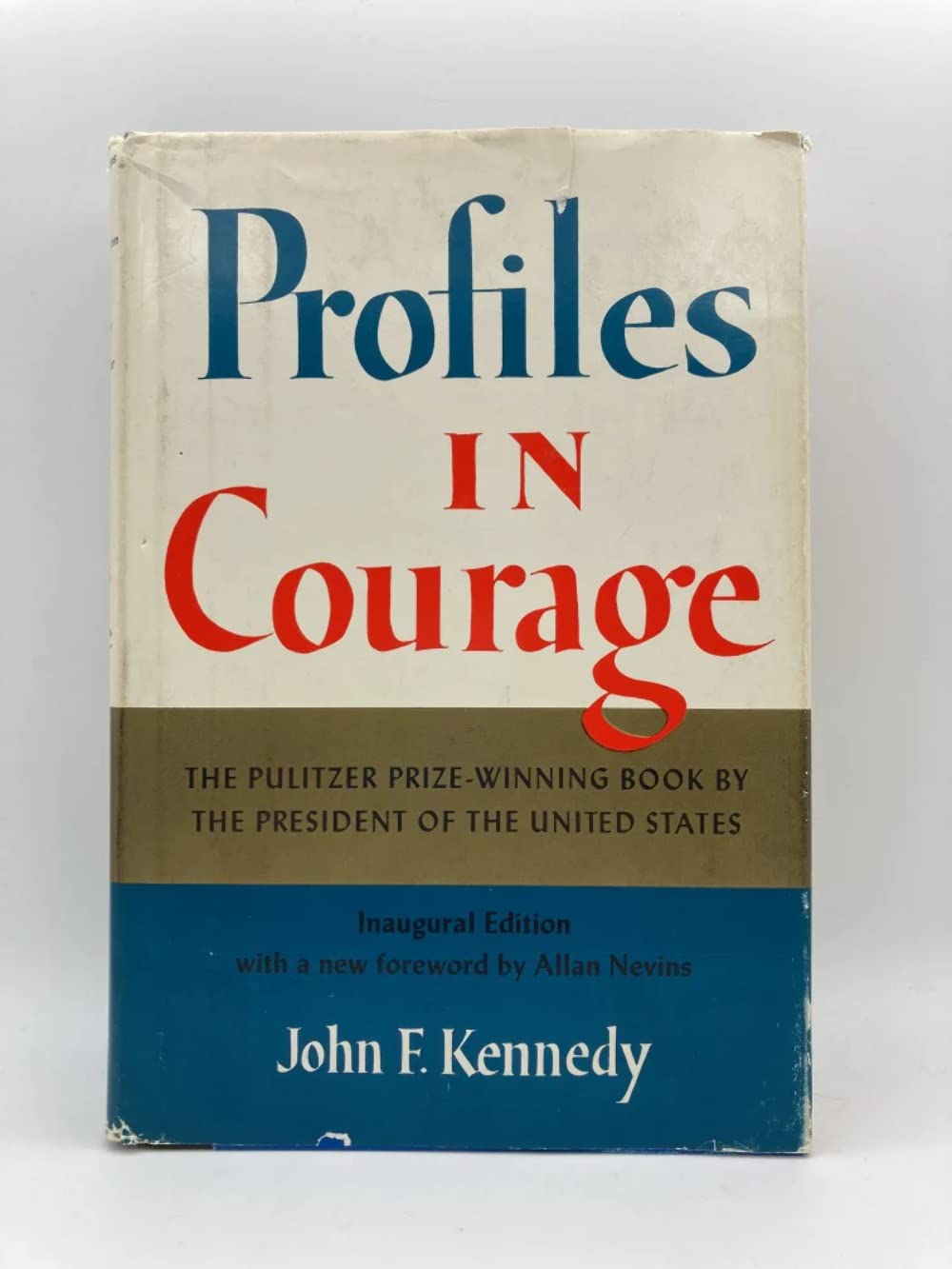 Profiles in Courage by Kennedy, John F.