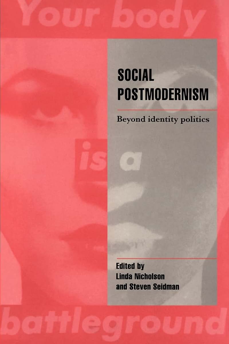 Social Postmodernism: Beyond Identity Politics (Cambridge Cultural Social Studies)