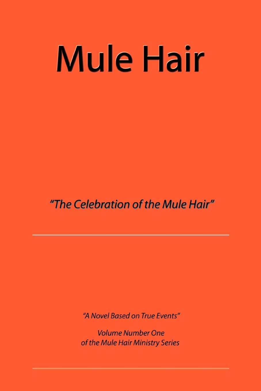 Mule Hair: The Celebration of the Mule Hair