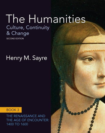 The Humanities: Culture, Continuity and Change, Book 3: 1400 to 1600 (2nd Edition)