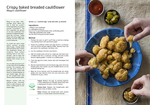 Cauliflower: Over 70 Exciting Ways to Roast, Rice, and Fry One of the World's Healthiest Vegetables