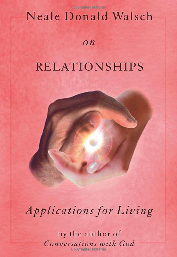 Neale Donald Walsch on Relationships