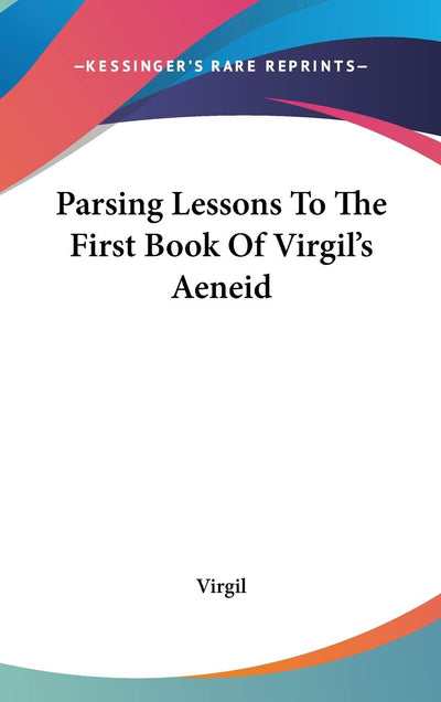 Parsing Lessons To The First Book Of Virgil's Aeneid