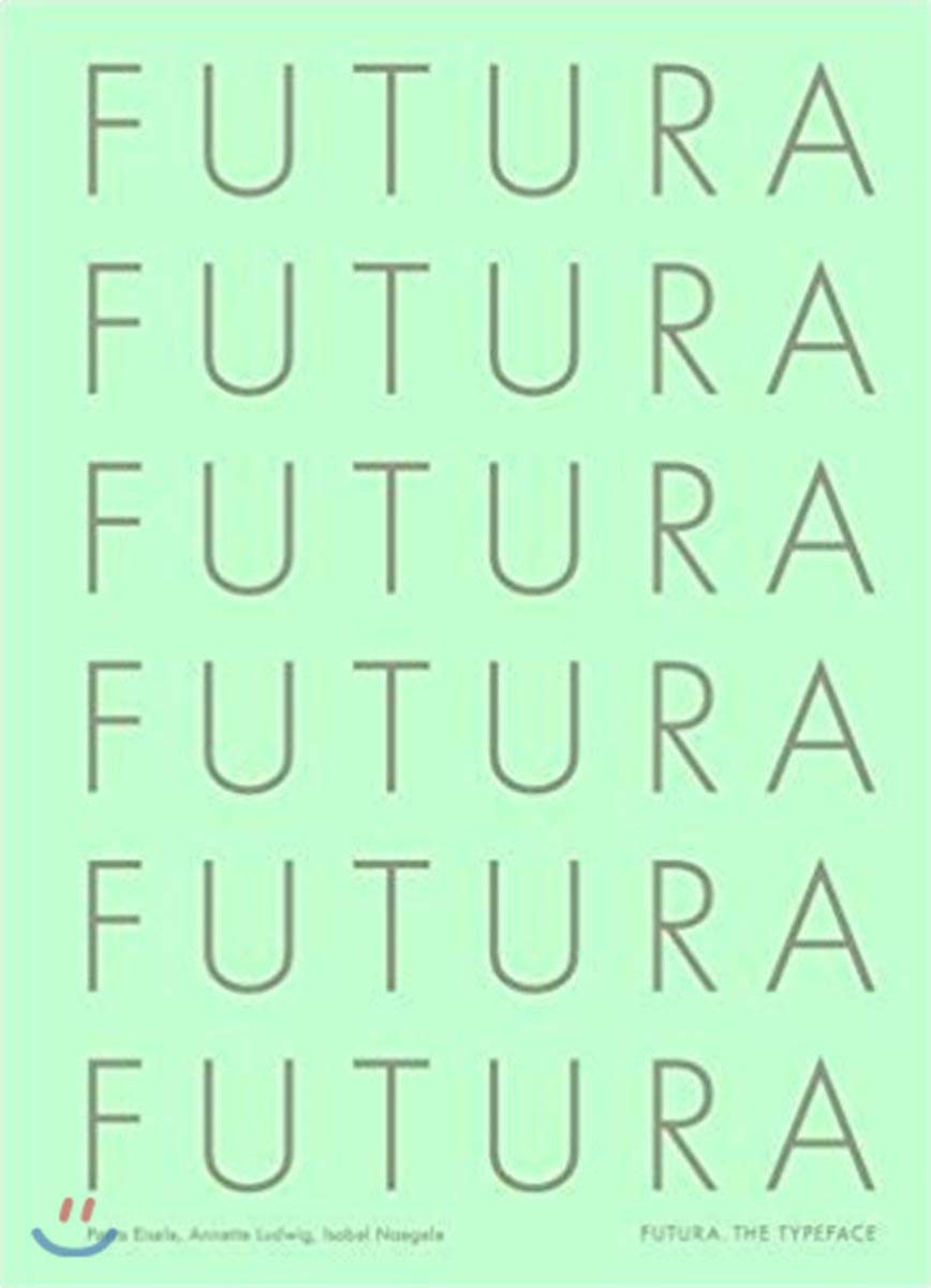 Futura: The Typeface