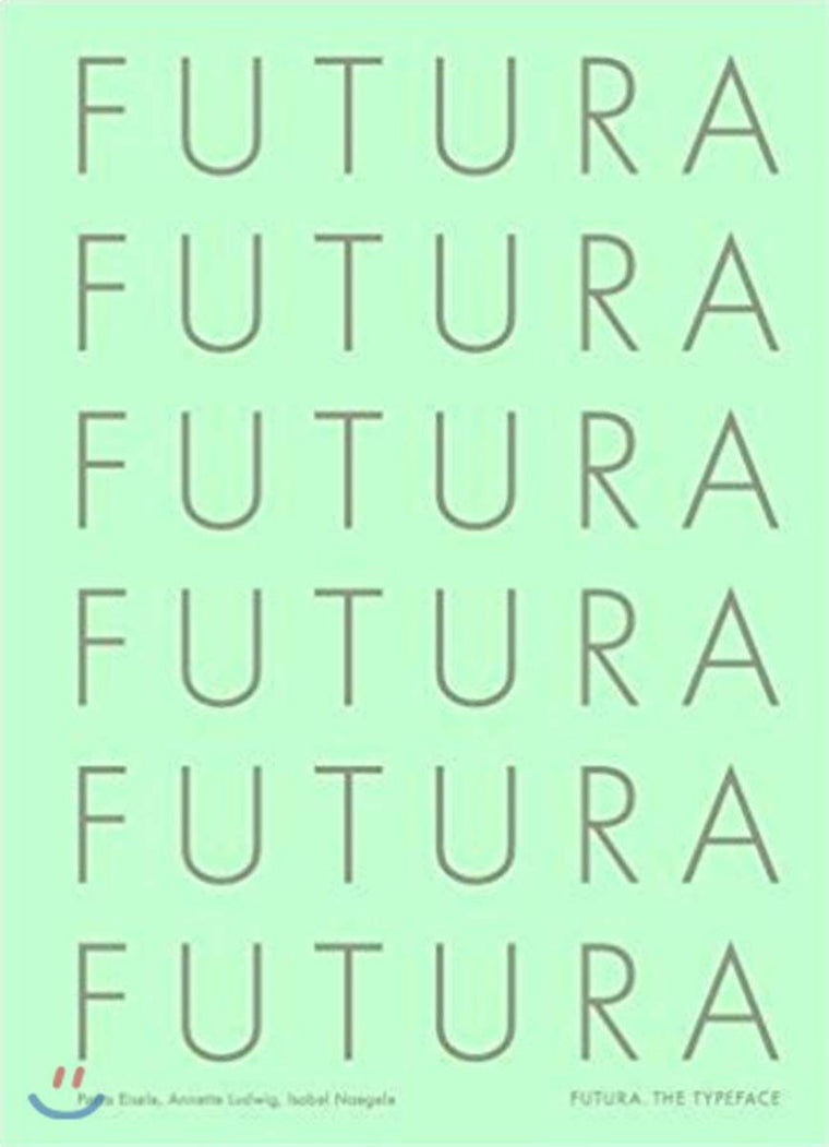 Futura: The Typeface