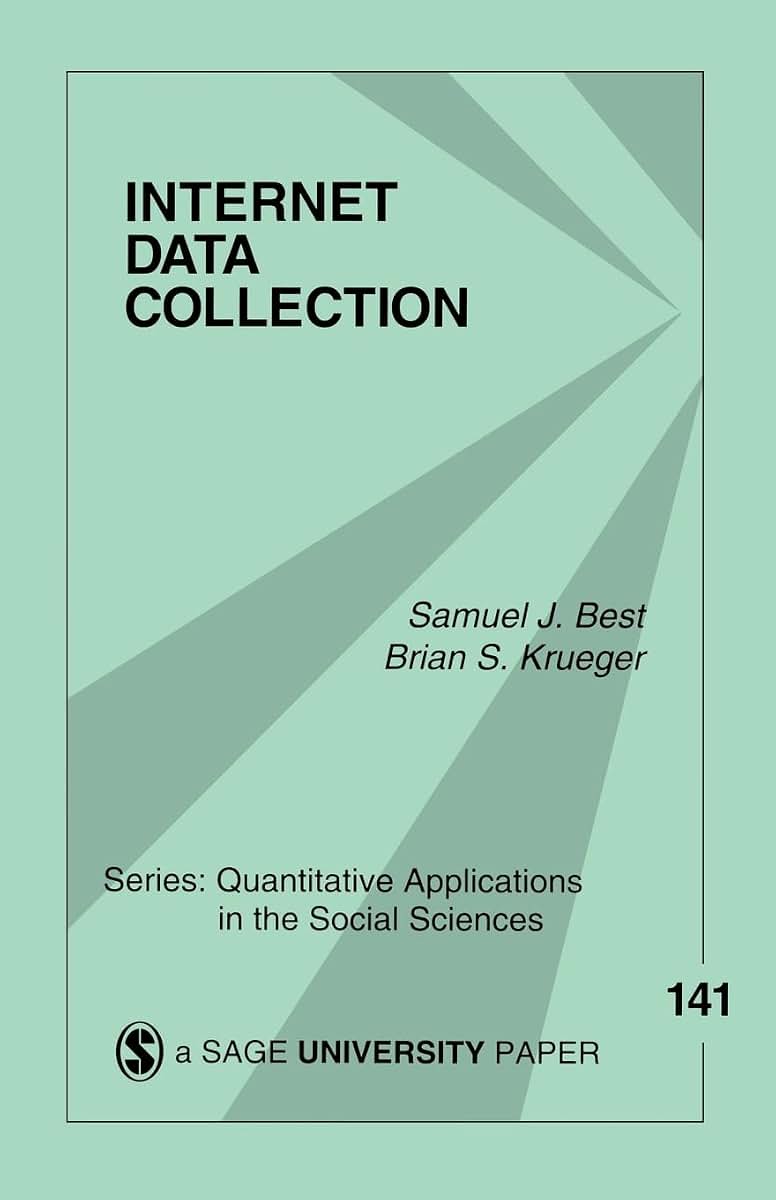 Internet Data Collection (Quantitative Applications in the Social Sciences)